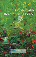 Decolonizing Peace, by Victoria Fontan